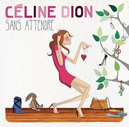 Céline Dion CD Sans Attendre