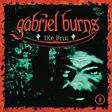 Gabriel Burns CD 02/die Brut (remastered Edition)
