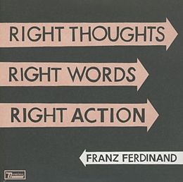 Franz Ferdinand CD Right Thoughts, Right Words,