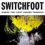 Switchfoot CD Where The Light Shines Through