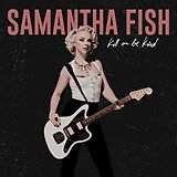 Fish,Samantha CD Kill Or Be Kind