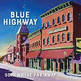 Blue Highway CD Somewhere Far Away: Silver Anniversary