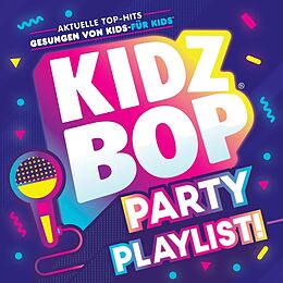 Kidz Bop Kids CD Kidz Bop Party Playlist! (cd Ablöseversion)
