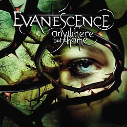 Evanescence CD Anywhere But Home (live)