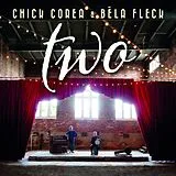 Chick Corea & Béla Fleck CD Two