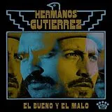 Hermanos Gutiérrez CD El Bueno Y El Malo