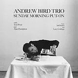 Bird,Andrew Trio LP (analog) Sunday Morning Put-on (lp)