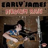 Early James LP (analog) Medium Raw (lp)