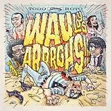 Wau Y Los Arrrghs!!! LP (Vinyl) Todo Roto (Vinyl)
