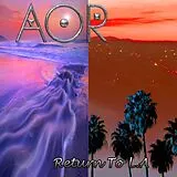 Aor CD Return To La