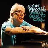 John Mayall & The Bluesbreaker CD Find A Way To Care