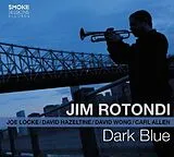 Jim Rotondi CD Dark Blue