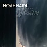 Noah Haidu CD Infinite Distances