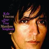 Kyle Vincent CD Sings The Great Manilow Songbook