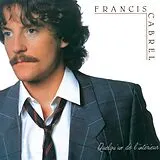 Francis Cabrel CD Quelqu'un De L'intérieur