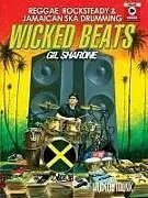 Kartonierter Einband Wicked Beats: Jamaican Ska, Rocksteady & Reggae Drumming von Gil Sharone