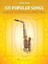 Kartonierter Einband 101 Popular Songs: For Alto Sax - Saxophone Music Book with Complete Collection of Pop Compositions von 
