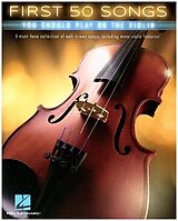 Couverture cartonnée First 50 Songs You Should Play on the Violin de Various