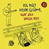 Various CD Ich Mag Keine Gitarre,Aber Das Gefällt Mir!