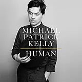 Michael Patrick Kelly CD Human