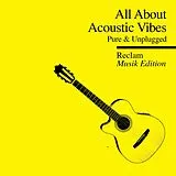 Various CD All About - Reclam Musik Edition 4 Acoustic Vibes