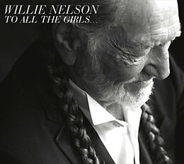 Willie Nelson CD To All The Girls...