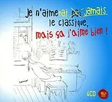 Various CD Je N'aimerai Jamais Le Classique,Mais Ça J'aim4cd