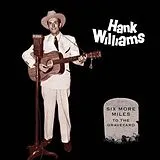 Hank Williams LP (analog) SiX More Miles To The Graveyard