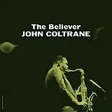 John Coltrane LP (Vinyl) The Believer