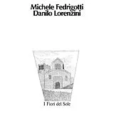 Michele Fedrigotti, Danilo Lorenzini LP (analog) I Fiori Del Sole