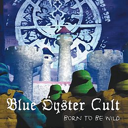 Blue Oyster Cult CD Born To Be Wild: Live, New York. June 16, 198