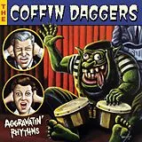 The Coffin Daggers Vinyl Aggravatin' Rhythms (Vinyl)