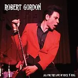 Robert Gordon Vinyl All For The Love Of Rock N' Roll