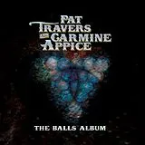 Travers,Pat & Carmine Appice Vinyl Balls Album