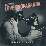 Descartes A Kant Vinyl Victims Of Love Propaganda