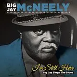 Big Jay Mcneely CD I'm Still Here- Big Jay Sings The Blues