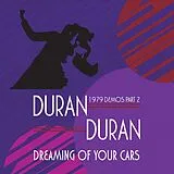 Duran Duran Vinyl Dreaming Of Your Cars - 1979 Demos Pt.2