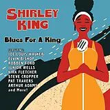 Shirley King CD Blues For A King