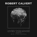 Calvert,Robert Single (analog) 7-over The Moon