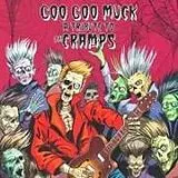 Various Artists CD Goo Goo Muck - A Tribute To The Cramps