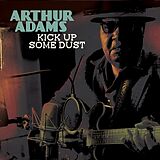 Arthur Adams CD Kick Up Some Dust