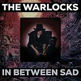 Warlocks,The Vinyl In Between Sad