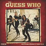 The Guess Who CD Future Is What It Used To Be