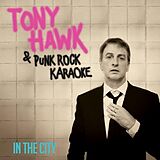 Tony & Punk Rock Karaoke Hawk Single (analog) In The City [Red]