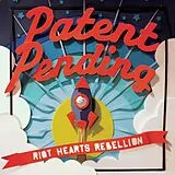 Patent Pending CD Riot Hearts Rebellion