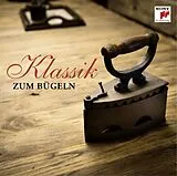 Various CD Klassik Zum Bügeln