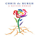 Chris De Burgh CD A Better World