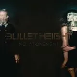 Bullet Height LP (analog) No Atonement