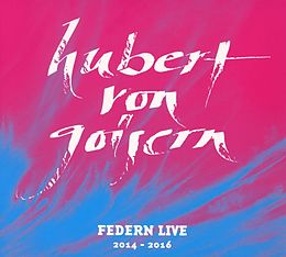 Hubert von Goisern CD Federn Live 2014 - 2016