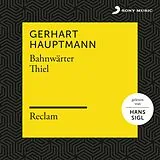 Audio CD (CD/SACD) Hauptmann: Bahnwärter Thiel (Reclam Hörbuch) von Gerhard Hauptmann